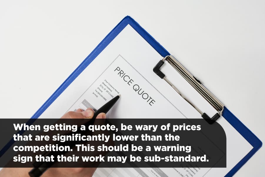 When getting a price quote be wary of low prices