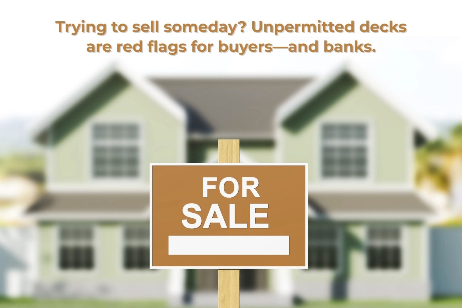 Unpermitted Decks Affect Property Value in Greenville, SC Trying to sell someday? Unpermitted decks are red flags for buyers—and banks.